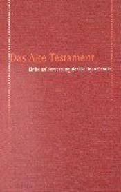 Cover von Bibelausgaben, Das Alte Testament, Einheitsübersetzung der Heiligen Schrift