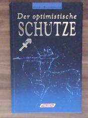 Cover von Der optimistische Schütze.