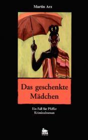 Cover von Das geschenkte Mädchen