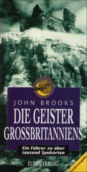 Cover von Die Geister Großbritanniens. Ein Führer zu über tausend Spukorten