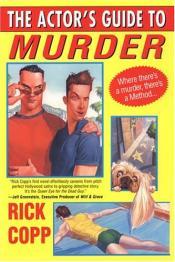 Cover von The Actor&amp;apos;s Guide to Murder