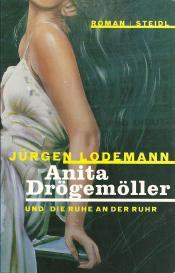 Cover von Erinnerungen in der zornigen Ameise an Geburt, Leben, Ansichten und Ende der Anita Drögemöller und die Ruhe an der Ruhr