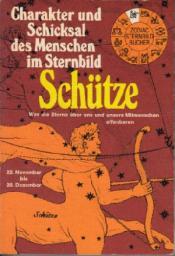 Cover von Schütze. Charakter und Schicksal des Menschen im Sternbild