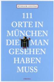Cover von 111 Orte in München, die man gesehen haben muß