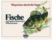Cover von Wegweiser durch die Natur. Fische und andere Wassertiere Mitteleuropas