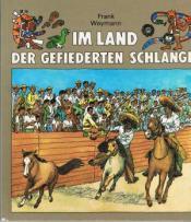 Cover von Im Land der gefiederten Schlange