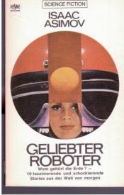 Cover von Geliebter Roboter. Science Fiction- Stories.