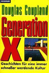Cover von Generation X. Geschichten für eine immer schneller werdende Kultur