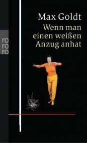 Cover von Wenn man einen weißen Anzug anhat