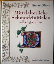 Cover von Mittelalterliche Schmuckinitialen selbst gestalten