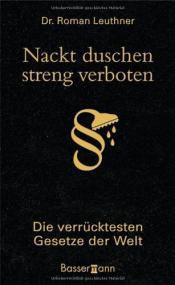 Cover von Nackt duschen - streng verboten