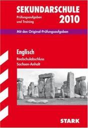 Cover von Realschulabschluss Englisch 2009. Jahrgänge 2005-2008. Original-Prüfungsaufgaben und Training. Abschluss-Prüfungsaufgaben Sekundarschule Sachsen-Anhalt