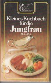 Cover von Kleines Kochbuch für die Jungfrau (5879 523). 24. 8. - 23. 9