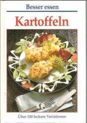 Cover von Kartoffeln. Über 100 leckere Variationen