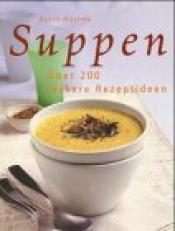 Cover von Suppen. Über 200 leckere Rezeptideen