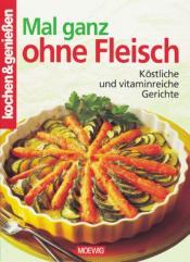 Cover von Mal ganz ohne Fleisch