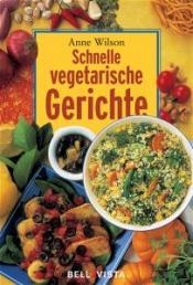 Cover von Schnelle vegetarische Küche