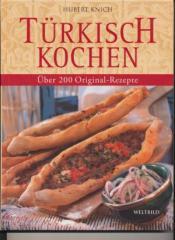 Cover von Türkisch Kochen - Über 200 Orginal - Rezepte