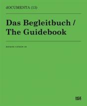 Cover von dOCUMENTA (13): Das Begleitbuch / The Guidebook
