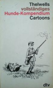 Cover von Thelwells vollständiges Hunde - Kompendium
