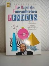 Cover von Das Rätsel des Foucaultschen Pendels. Das Entschlüsselungsbuch zu Umberto Ecos Weltbestseller.