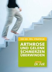 Cover von DIE DR. FEIL STRATEGIE - Arthrose und Gelenkschmerzen überwinden