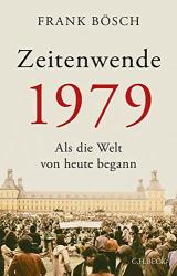 Cover von Zeitenwende 1979: Als die Welt von heute begann