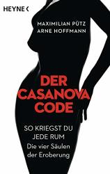 Cover von Der Casanova-Code: So kriegst du jede rum – Die vier Säulen der Eroberung