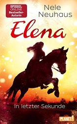 Cover von Elena – Ein Leben für Pferde 7: In letzter Sekunde