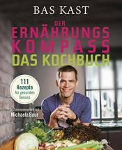 Cover von Der Ernährungskompass - Das Kochbuch: 111 Rezepte für gesunden Genuss