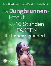 Cover von Der Jungbrunnen-Effekt: Wie 16 Stunden FASTEN ihr Leben verändert