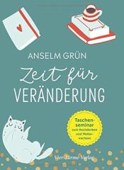 Cover von Zeit für Veränderung. Taschenseminar zum Nachdenken und Weiterwachsen (Taschenseminar Anselm Grün)