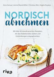 Cover von Nordisch abnehmen: Mit über 60 skandinavischen Rezepten, die das Diabetesrisiko senken und Entzündungen entgegenwirken