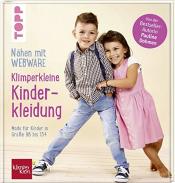 Cover von Nähen mit Webware: Klimperkleine Kinderkleidung: Mode für Kinder in Gr 98-134. Von der Bestsellerautorin Pauline Dohmen.