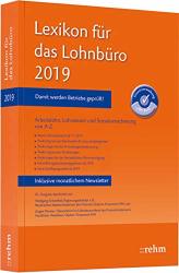 Cover von Lexikon für das Lohnbüro 2019: Arbeitslohn, Lohnsteuer und Sozialversicherung von A-Z