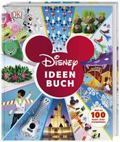 Cover von Disney Ideen Buch: Mehr als 100 Bastel-, Deko- und Spielideen