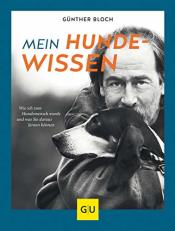 Cover von Mein Hundewissen: Wie ich zum Hundemenschen wurde und was Sie daraus lernen können (GU Tier Spezial)