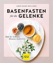 Cover von Basenfasten für die Gelenke: Hilfe bei Arthrose, Rheuma, Gicht & Co (GU Ratgeber Gesundheit)