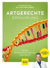 Cover von Artgerechte Ernährung: Heilung für Beschwerden, die Ärzte ratlos machen (GU Einzeltitel Gesunde Ernährung)