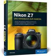 Cover von Nikon Z7: 100% Praxiswissen und Expertentipps zu Ihrer spiegellosen Vollformat-Kamera - exklusiv zur Nikon Z7