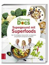 Cover von Die Ernährungs-Docs - Supergesund mit Superfoods: Die 10 wichtigsten Lebensmittel, um körperlich und geistig fit und gesund zu bleiben