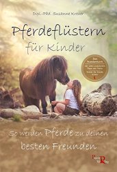 Cover von Pferdeflüstern für Kinder: So werden Pferde zu deinen besten Freunden