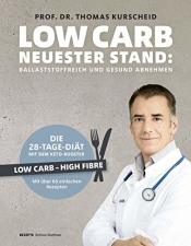 Cover von Low Carb - Neuester Stand: Ballaststoffreich und gesund abnehmen. Die 28-Tage-Diät mit dem Keto-Booster - Low Carb - High Fiber - Mit über 60 gesunden Rezepten (Gesund-Kochbücher BJVV)