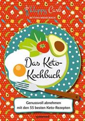 Cover von Happy Carb: Das Keto-Kochbuch: Genussvoll abnehmen mit den 55 besten Keto-Rezepten