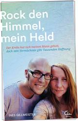 Cover von Rock den Himmel, mein Held: Der Krebs hat sich meinen Mann geholt, doch sein Vermächtnis gibt Tausenden Hoffnung