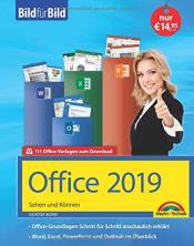 Cover von Office 2019 Bild für Bild erklärt. Komplett in Farbe.: Word, Excel, Outlook, PowerPoint mit vielen Praxistipps